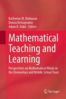Robinson / Kotsopoulos / Dubé |  Mathematical Teaching and Learning | eBook | Sack Fachmedien