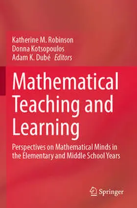 Robinson / Kotsopoulos / Dubé |  Mathematical Teaching and Learning | Buch |  Sack Fachmedien