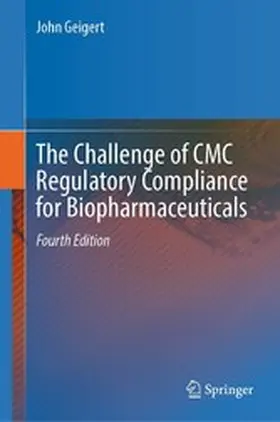 Geigert |  The Challenge of CMC Regulatory Compliance for Biopharmaceuticals | eBook | Sack Fachmedien