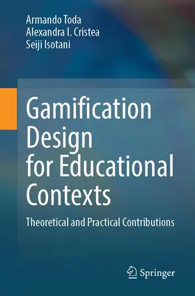 Toda / Cristea / Isotani |  Gamification Design for Educational Contexts | Buch |  Sack Fachmedien