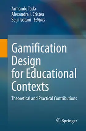 Toda / Cristea / Isotani |  Gamification Design for Educational Contexts | eBook | Sack Fachmedien