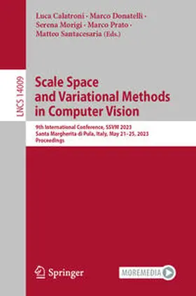Calatroni / Donatelli / Morigi |  Scale Space and Variational Methods in Computer Vision | eBook | Sack Fachmedien