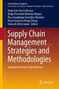 García Alcaraz / Manotas Duque / de Brito Junior |  Supply Chain Management Strategies and Methodologies | Buch |  Sack Fachmedien