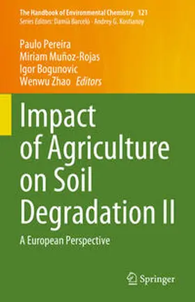 Pereira / Muñoz-Rojas / Bogunovic | Impact of Agriculture on Soil Degradation II | E-Book | www.sack.de