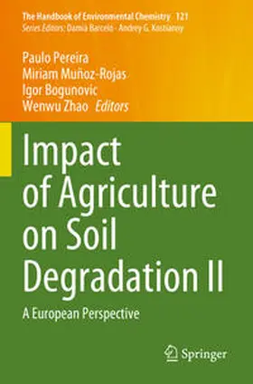 Pereira / Muñoz-Rojas / Bogunovic |  Impact of Agriculture on Soil Degradation II | Buch |  Sack Fachmedien