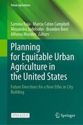 Raja / Caton Campbell / Morales |  Planning for Equitable Urban Agriculture in the United States | Buch |  Sack Fachmedien