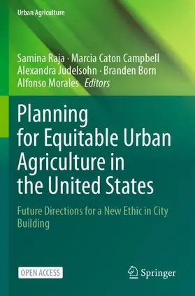 Raja / Caton Campbell / Morales |  Planning for Equitable Urban Agriculture in the United States | Buch |  Sack Fachmedien