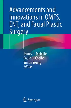 Melville / Coelho / Young |  Advancements and Innovations in OMFS, ENT, and Facial Plastic Surgery | Buch |  Sack Fachmedien