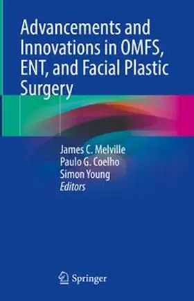 Melville / Coelho / Young |  Advancements and Innovations in OMFS, ENT, and Facial Plastic Surgery | eBook | Sack Fachmedien