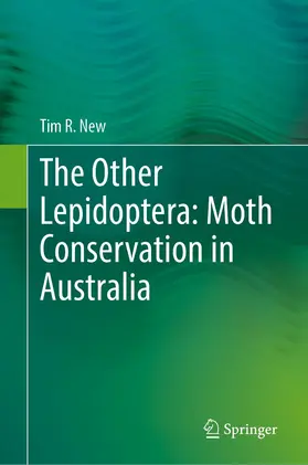 New |  The Other Lepidoptera: Moth Conservation in Australia | Buch |  Sack Fachmedien