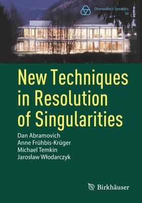 Abramovich / Wlodarczyk / Frühbis-Krüger | New Techniques in Resolution of Singularities | Buch | 978-3-031-32114-6 | sack.de