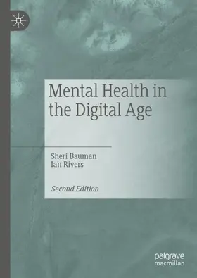 Rivers / Bauman |  Mental Health in the Digital Age | Buch |  Sack Fachmedien