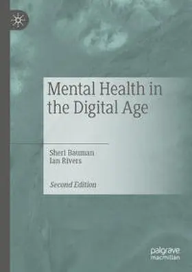 Bauman / Rivers | Mental Health in the Digital Age | E-Book | www.sack.de