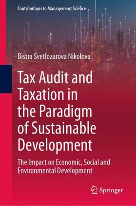 Svetlozarova Nikolova |  Tax Audit and Taxation in the Paradigm of Sustainable Development | Buch |  Sack Fachmedien