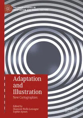 Aymes / Wells-Lassagne |  Adaptation and Illustration | Buch |  Sack Fachmedien
