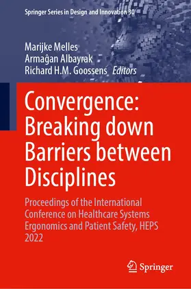 Melles / Goossens / Albayrak |  Convergence: Breaking Down Barriers Between Disciplines | Buch |  Sack Fachmedien