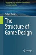 Wang |  The Structure of Game Design | Buch |  Sack Fachmedien
