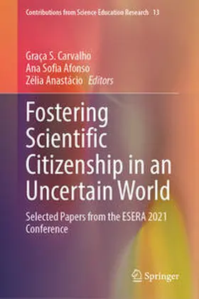 Carvalho / Anastácio / Afonso |  Fostering Scientific Citizenship in an Uncertain World | Buch |  Sack Fachmedien