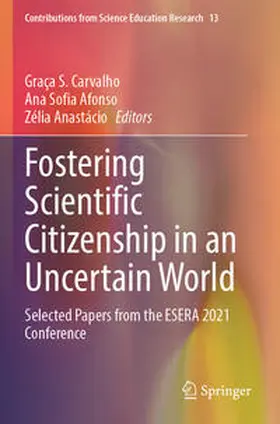 Carvalho / Afonso / Anastácio |  Fostering Scientific Citizenship in an Uncertain World | Buch |  Sack Fachmedien