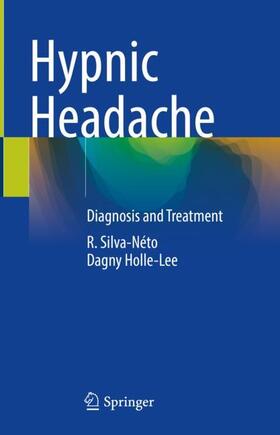 Holle-Lee / Silva-Néto |  Hypnic Headache | Buch |  Sack Fachmedien