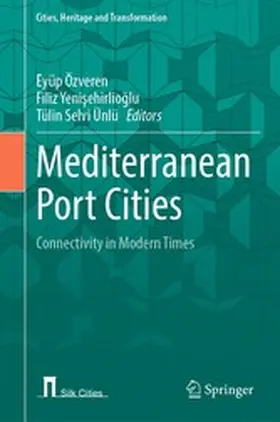 Özveren / Yenisehirlioglu / Yenisehirlioglu |  Mediterranean Port Cities | eBook | Sack Fachmedien