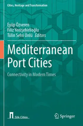 Özveren / Yenisehirlioglu / Yenisehirlioglu |  Mediterranean Port Cities | Buch |  Sack Fachmedien