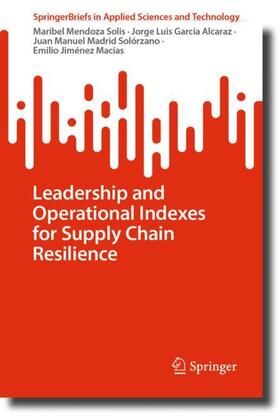 Solis / Macías / García Alcaraz |  Leadership and Operational Indexes for Supply Chain Resilience | Buch |  Sack Fachmedien
