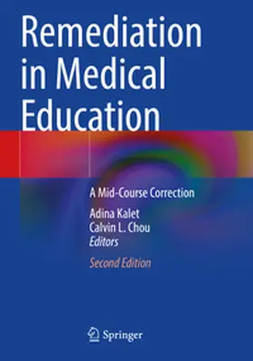 Kalet / Chou |  Remediation in Medical Education | Buch |  Sack Fachmedien