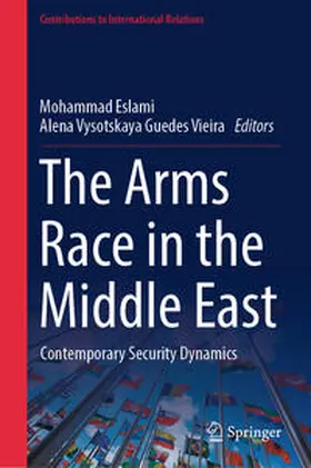 Eslami / Guedes Vieira |  The Arms Race in the Middle East | eBook | Sack Fachmedien