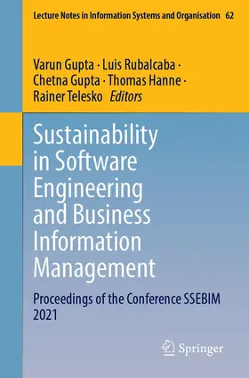 Gupta / Hanne / Rubalcaba |  Sustainability in Software Engineering and Business Information Management | Buch |  Sack Fachmedien