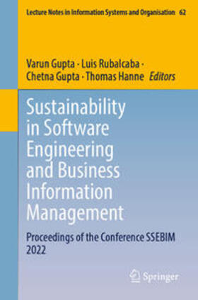 Gupta / Rubalcaba / Hanne | Sustainability in Software Engineering and Business Information Management | E-Book | sack.de
