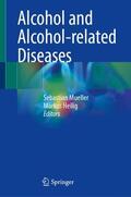 Heilig / Mueller |  Alcohol and Alcohol-related Diseases | Buch |  Sack Fachmedien