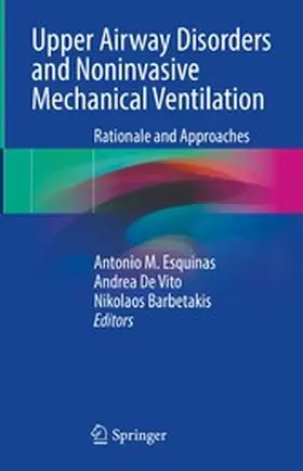 Esquinas / De Vito / Barbetakis |  Upper Airway Disorders and Noninvasive Mechanical Ventilation | eBook | Sack Fachmedien