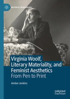 Jenkins | Virginia Woolf, Literary Materiality, and Feminist Aesthetics | E-Book | sack.de
