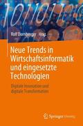 Dornberger |  Neue Trends in Wirtschaftsinformatik und eingesetzte Technologien | Buch |  Sack Fachmedien