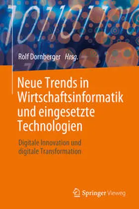 Dornberger | Neue Trends in Wirtschaftsinformatik und eingesetzte Technologien | E-Book | www.sack.de