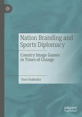 Dubinsky |  Nation Branding and Sports Diplomacy | eBook | Sack Fachmedien