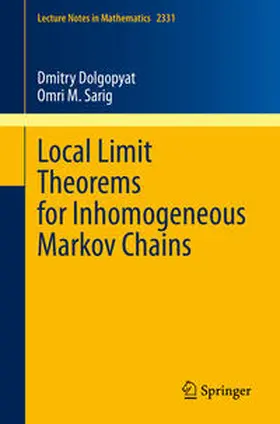 Dolgopyat / Sarig |  Local Limit Theorems for Inhomogeneous Markov Chains | eBook | Sack Fachmedien