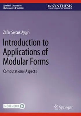 Aygin |  Introduction to Applications of Modular Forms | Buch |  Sack Fachmedien