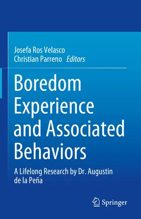 de la Peña / Parreno / Ros Velasco |  Boredom Experience and Associated Behaviors | Buch |  Sack Fachmedien