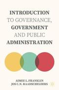 Raadschelders / Franklin |  Introduction to Governance, Government and Public Administration | Buch |  Sack Fachmedien