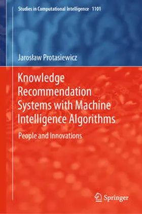 Protasiewicz | Knowledge Recommendation Systems with Machine Intelligence Algorithms | E-Book | sack.de
