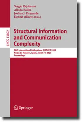 Rajsbaum / Balliu / Daymude |  Structural Information and Communication Complexity | eBook | Sack Fachmedien