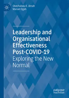 Amah / Ogah |  Leadership and Organisational Effectiveness Post-COVID-19 | Buch |  Sack Fachmedien