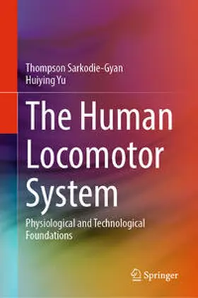 Sarkodie-Gyan / Yu | The Human Locomotor System | E-Book | www.sack.de