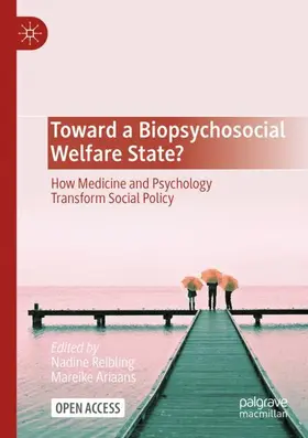 Ariaans / Reibling |  Toward a Biopsychosocial Welfare State? | Buch |  Sack Fachmedien
