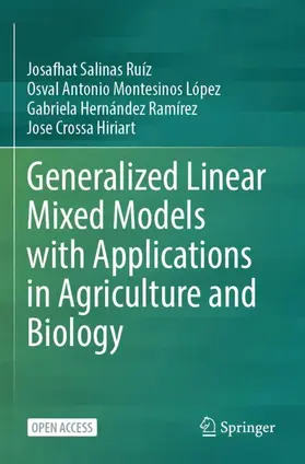 Salinas Ruíz / Montesinos López / Hernández Ramírez |  Generalized Linear Mixed Models with Applications in Agriculture and Biology | Buch |  Sack Fachmedien