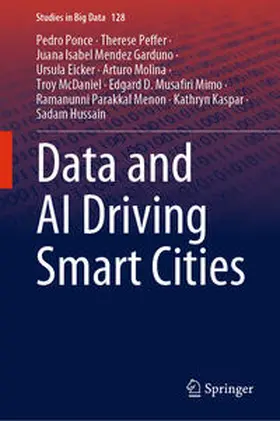 Ponce / Peffer / Hussain |  Data and AI Driving Smart Cities | eBook | Sack Fachmedien