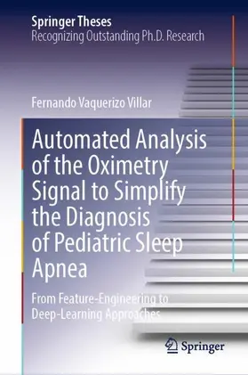 Vaquerizo Villar |  Automated Analysis of the Oximetry Signal to Simplify the Diagnosis of Pediatric Sleep Apnea | Buch |  Sack Fachmedien