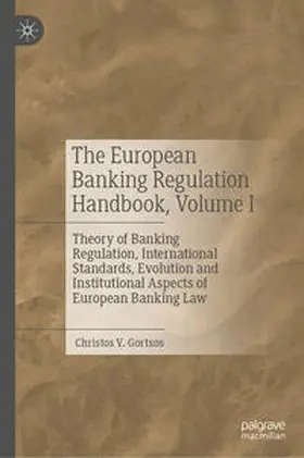 Gortsos |  The European Banking Regulation Handbook, Volume I | eBook | Sack Fachmedien
